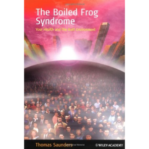 Boiled Frog Syndrome - Your Health and the Built Environment