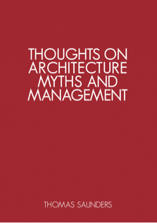 Thoughts on Architecture Myths & Management